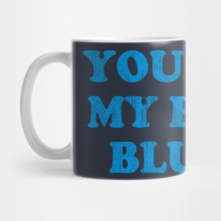 You're My Boy Blue Mug